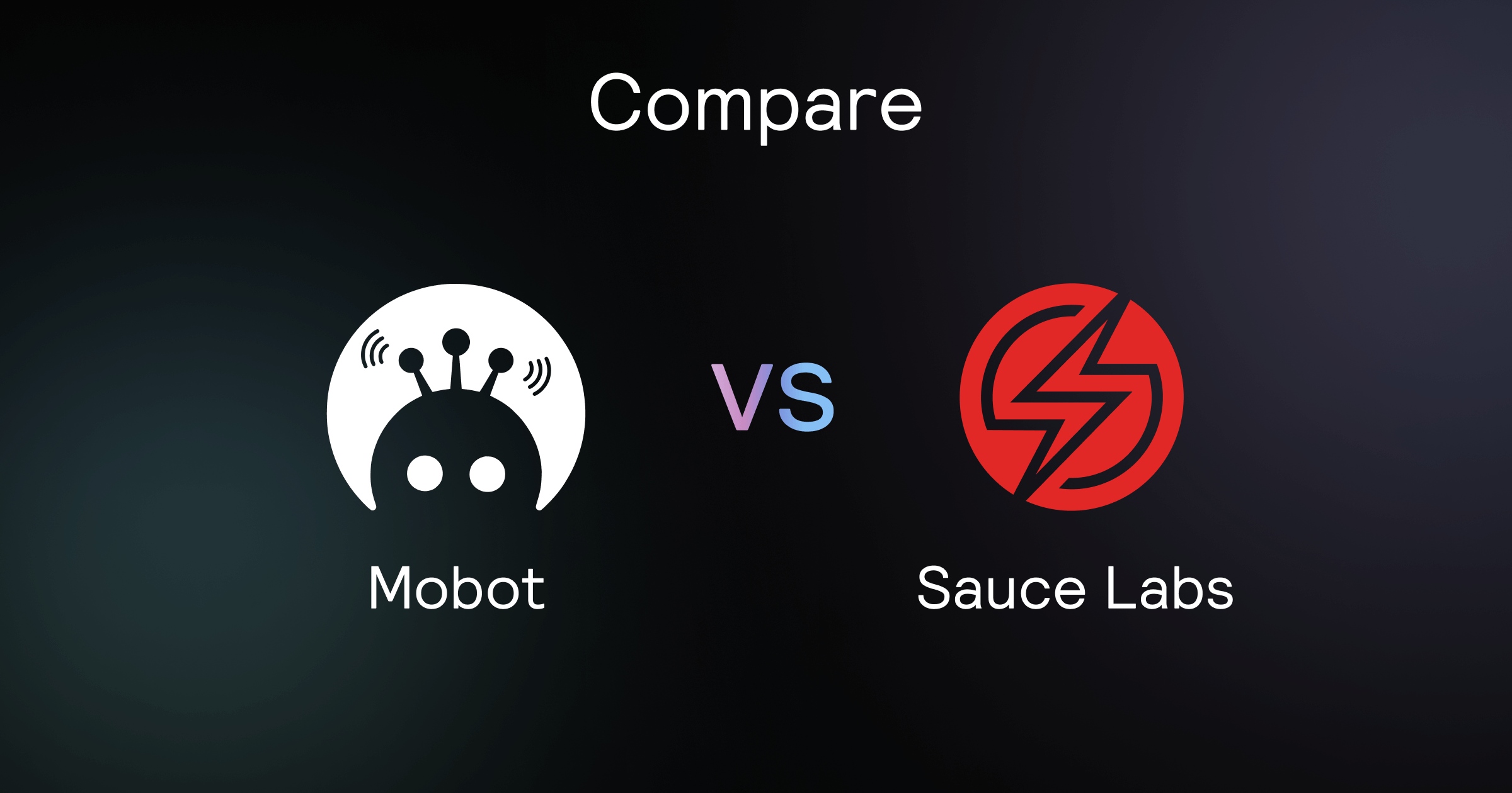 Mobot vs Sauce Labs Compare Mobile App Testing Solutions & Platforms